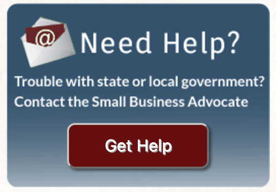 Trouble with state or local government? Contact the Small Business Advocate.